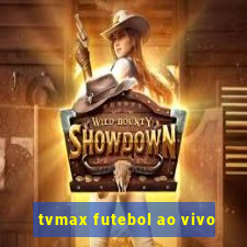 tvmax futebol ao vivo